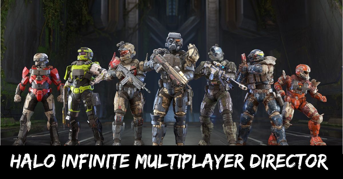 Halo Infinite Multiplayer Director