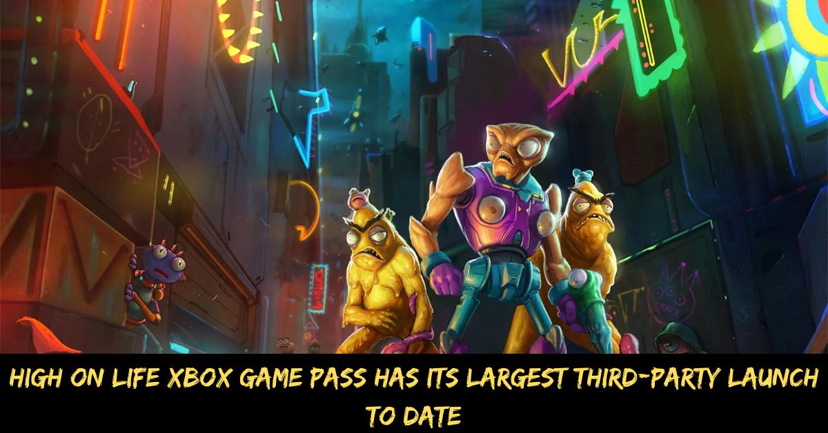 High on Life Xbox Game Pass Has Its Largest Third-party Launch to Date