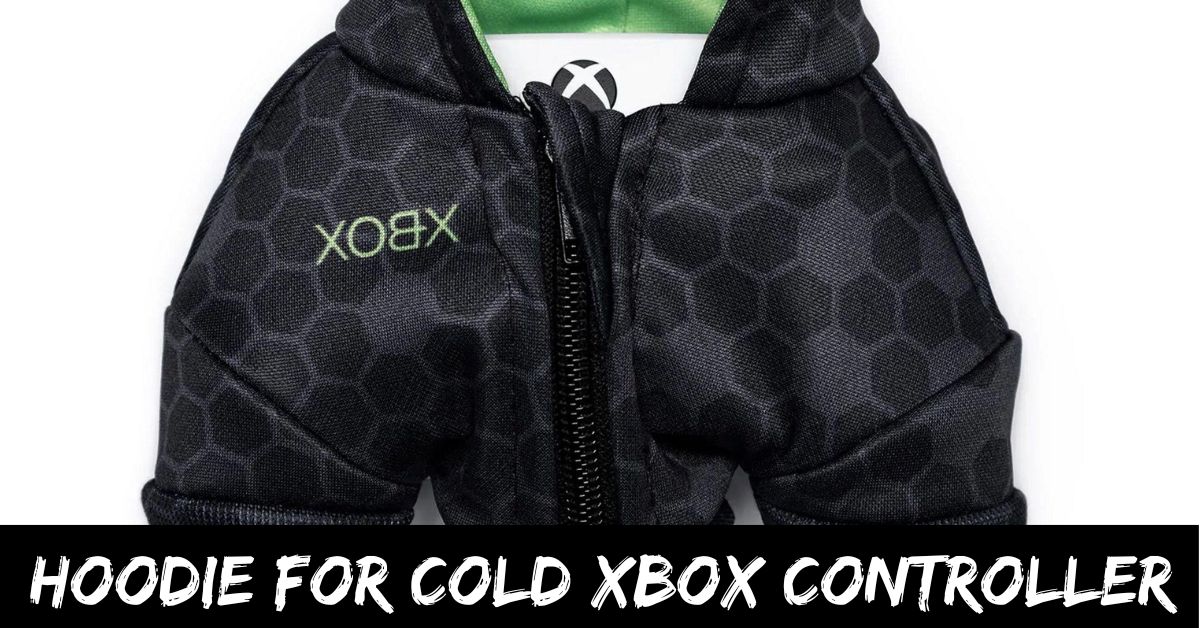 Hoodie for Cold Xbox Controller