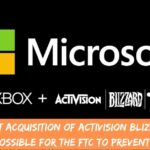 Microsoft Acquisition of Activision Blizzard Is It Possible for the FTC to Prevent