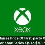 Microsoft Raises Price Of First-party Xbox Games
