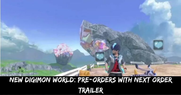 New Digimon World Pre-orders With Next Order Trailer