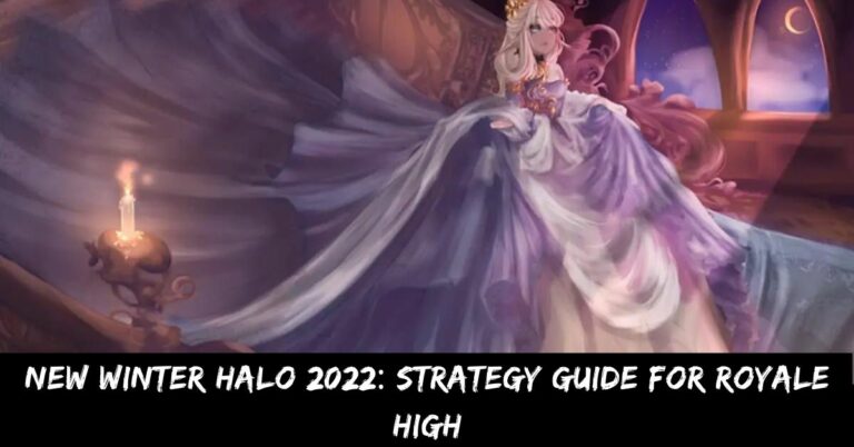New Winter Halo 2022 Strategy Guide for Royale High
