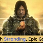Death Stranding, Epic Games