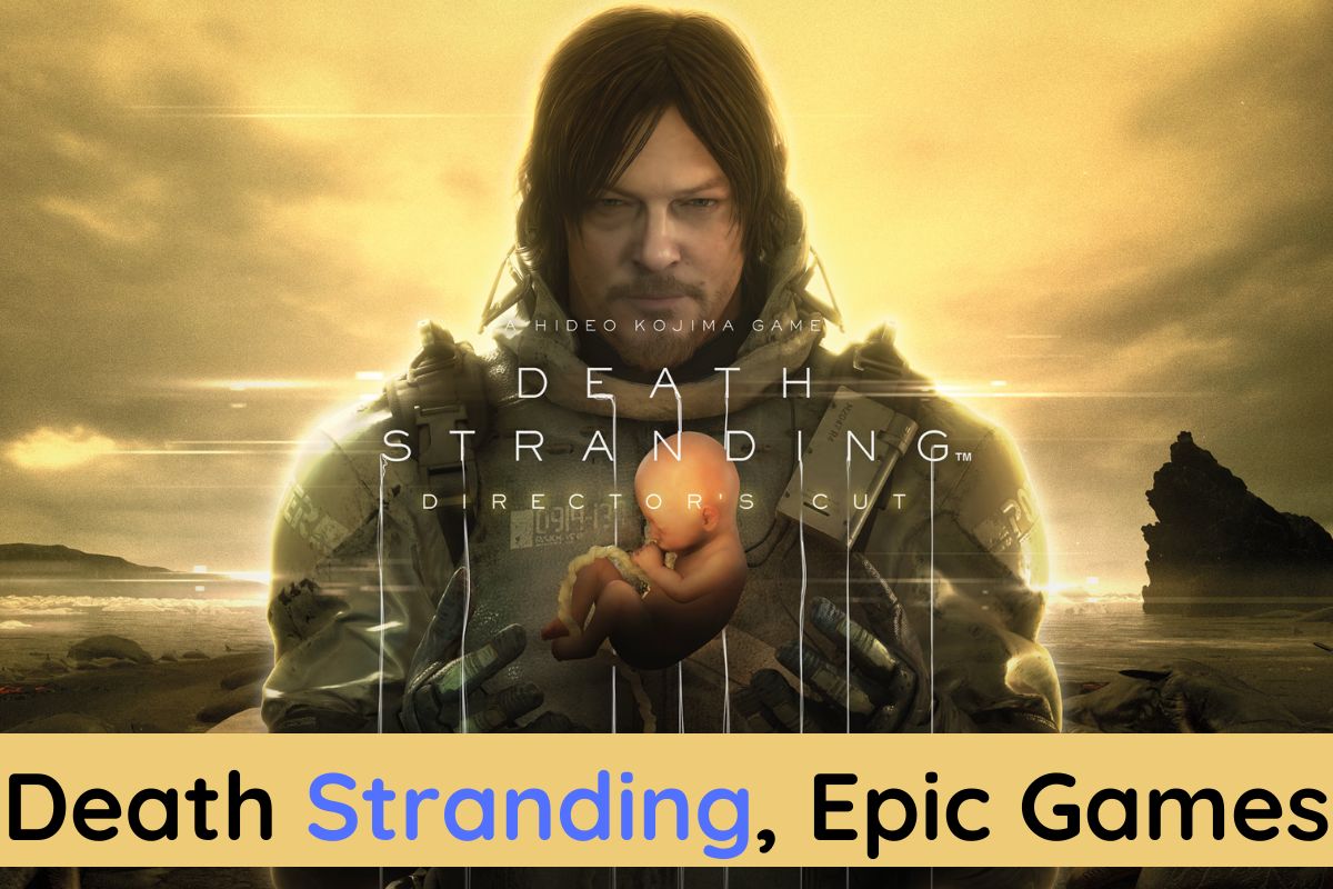 Death Stranding, Epic Games