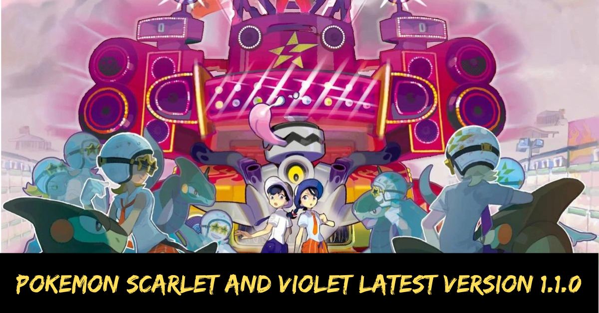 Pokemon Scarlet and Violet Latest Version 1.1.0