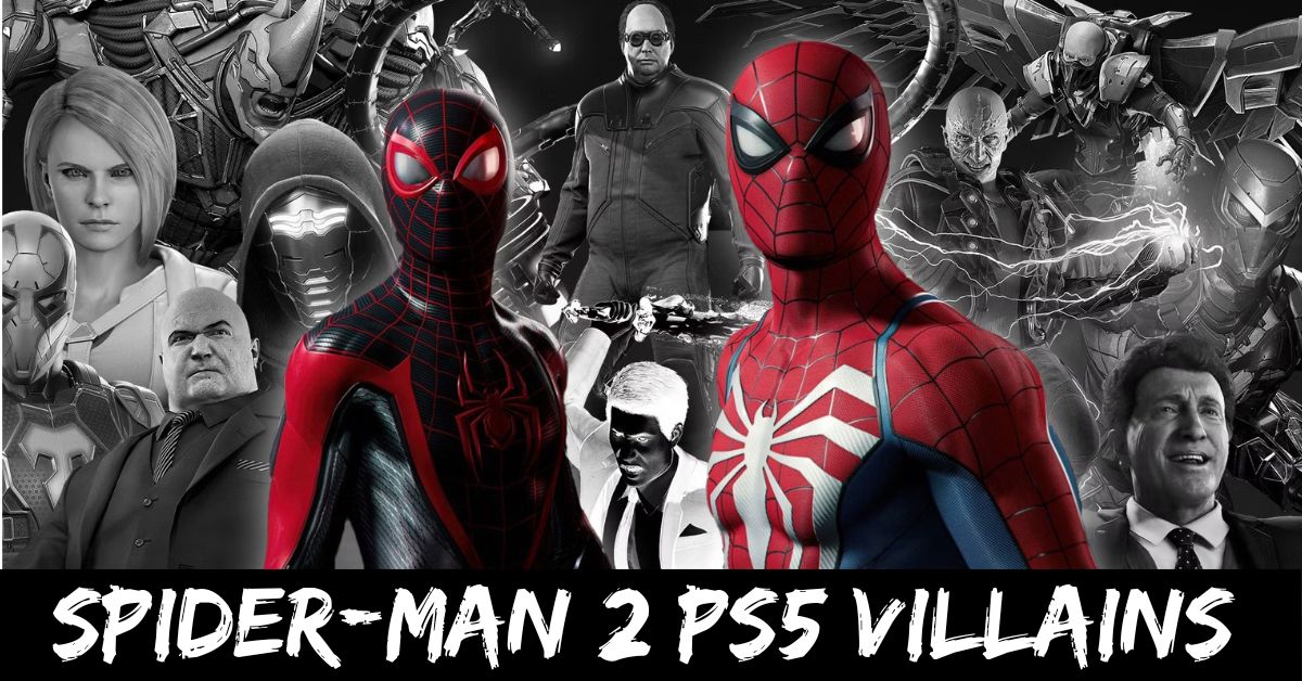 Spider-man 2 Ps5 Villains