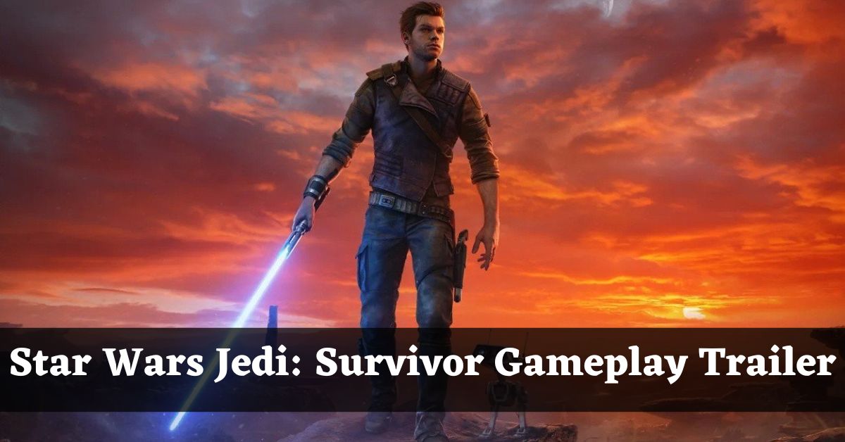 Star Wars Jedi: Survivor Gameplay Trailer