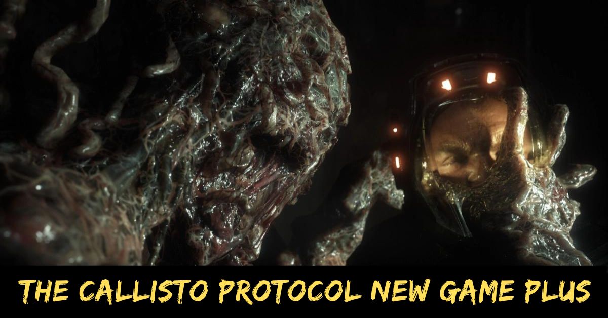 The Callisto Protocol New Game Plus