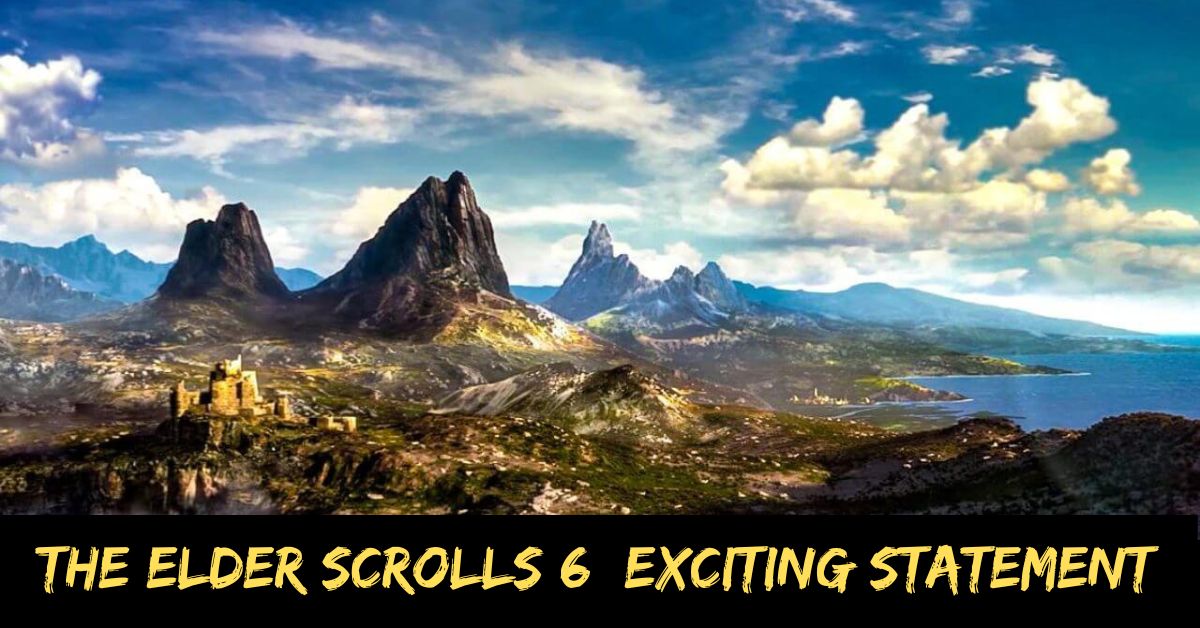 The Elder Scrolls 6 Exciting Statement