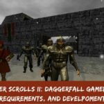 The Elder Scrolls II Daggerfall Gameplay, Pc Requirements, And Develpoment