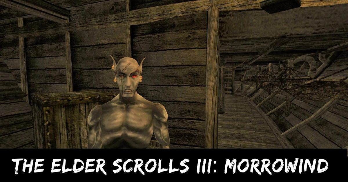 The Elder Scrolls III: Morrowind