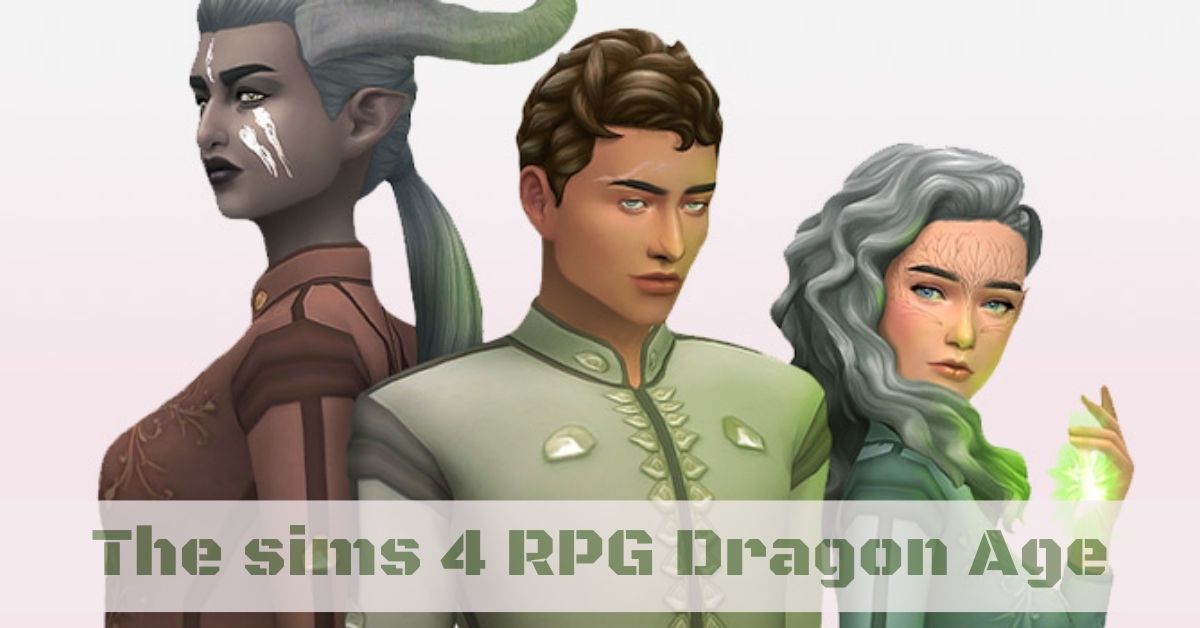 The sims 4 RPG Dragon Age