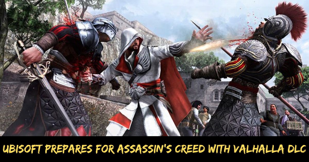 Ubisoft Prepares for Assassin's Creed With Valhalla DLC