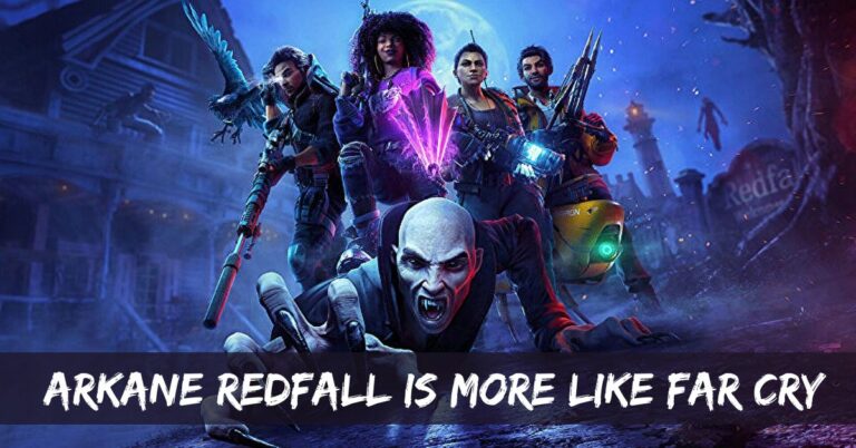 Arkane Redfall Is More Like Far Cry