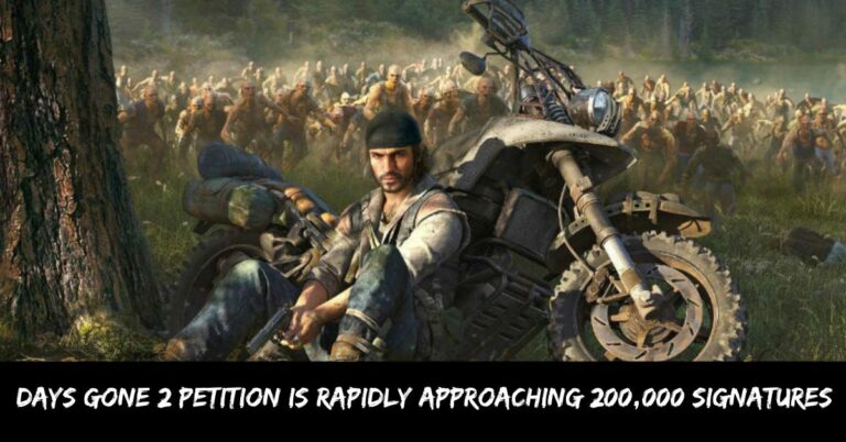 Days Gone 2 Petition is Rapidly Approaching 200,000 Signatures