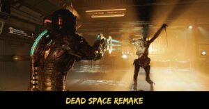 Dead Space Remake