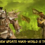 Fallout 76 New Update Nuka-world is Taking a Tour