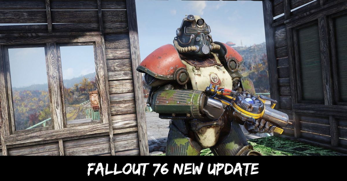 Fallout 76 New Update