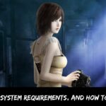 Fatal Frame System Requirements, and How to Download