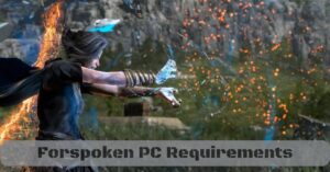 Forspoken PC Requirements