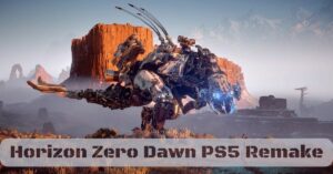 Horizon Zero Dawn PS5 Remake