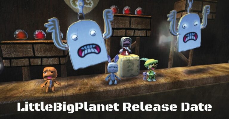 LittleBigPlanet Release Date