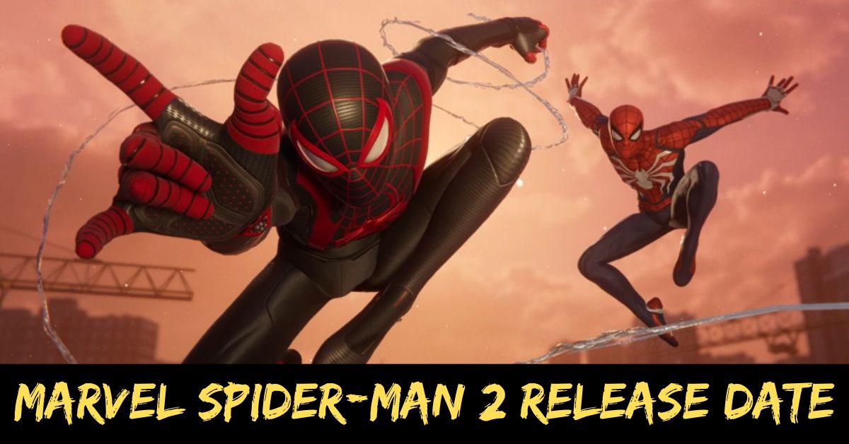 Marvel Spider-Man 2 Release Date