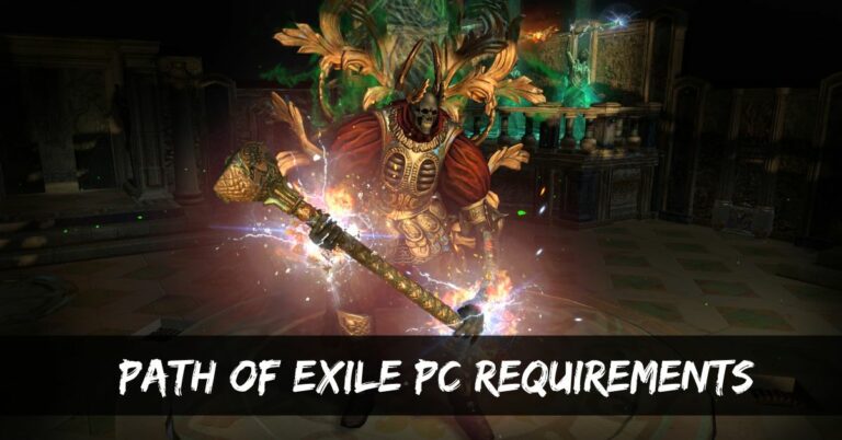 Path Of Exile PC Requirements