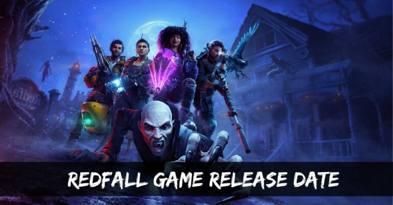 Redfall Game Release Date