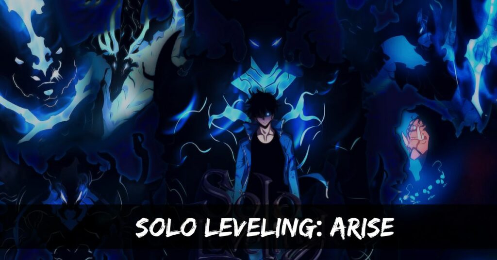 Experience The Thrills Of Solo Leveling: Arise, The Fast-paced Action ...