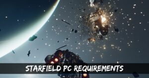 Starfield PC Requirements