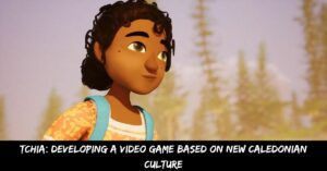 Tchia Developing a Video Game Based on New Caledonian Culture