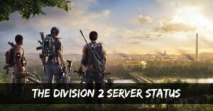 The Division 2 Server Status