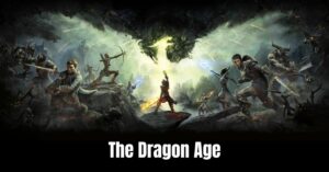 The Dragon Age