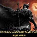The Lords of the Fallen a New Dark Fantasy Action RPG Has a Large World