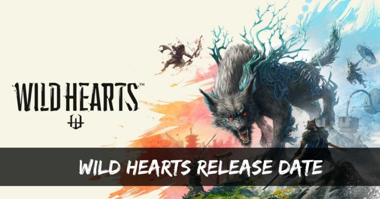 Wild Hearts Release Date