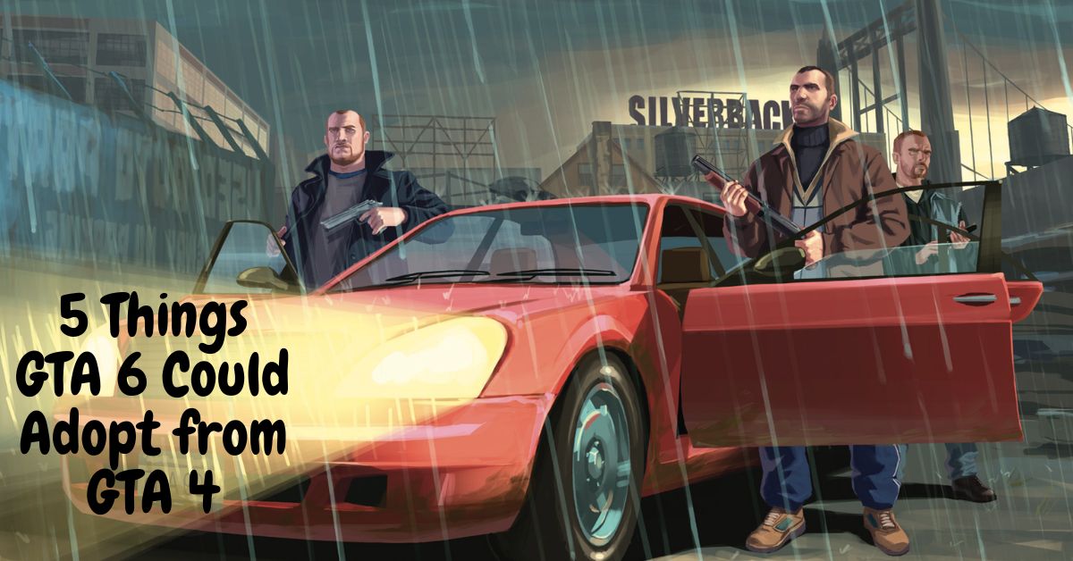 5 Things GTA 6 Could Adopt from GTA 4