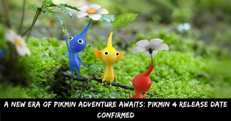 A New Era of Pikmin Adventure Awaits Pikmin 4 Release Date Confirmed