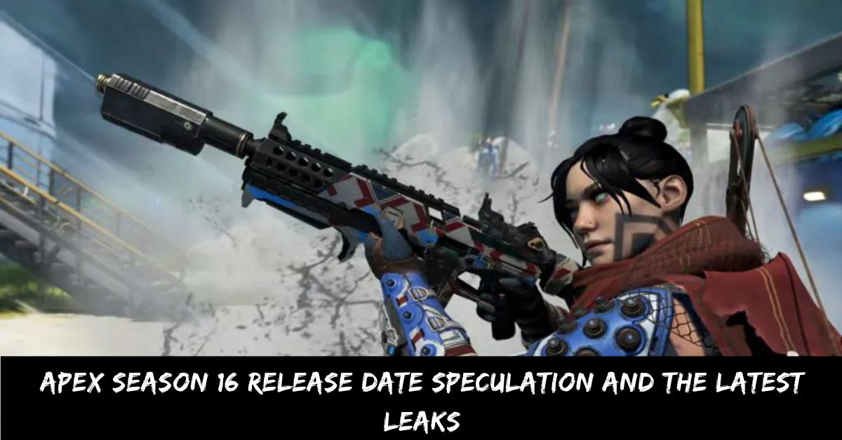 Apex Season 16 Release Date Speculation and the Latest Leaks
