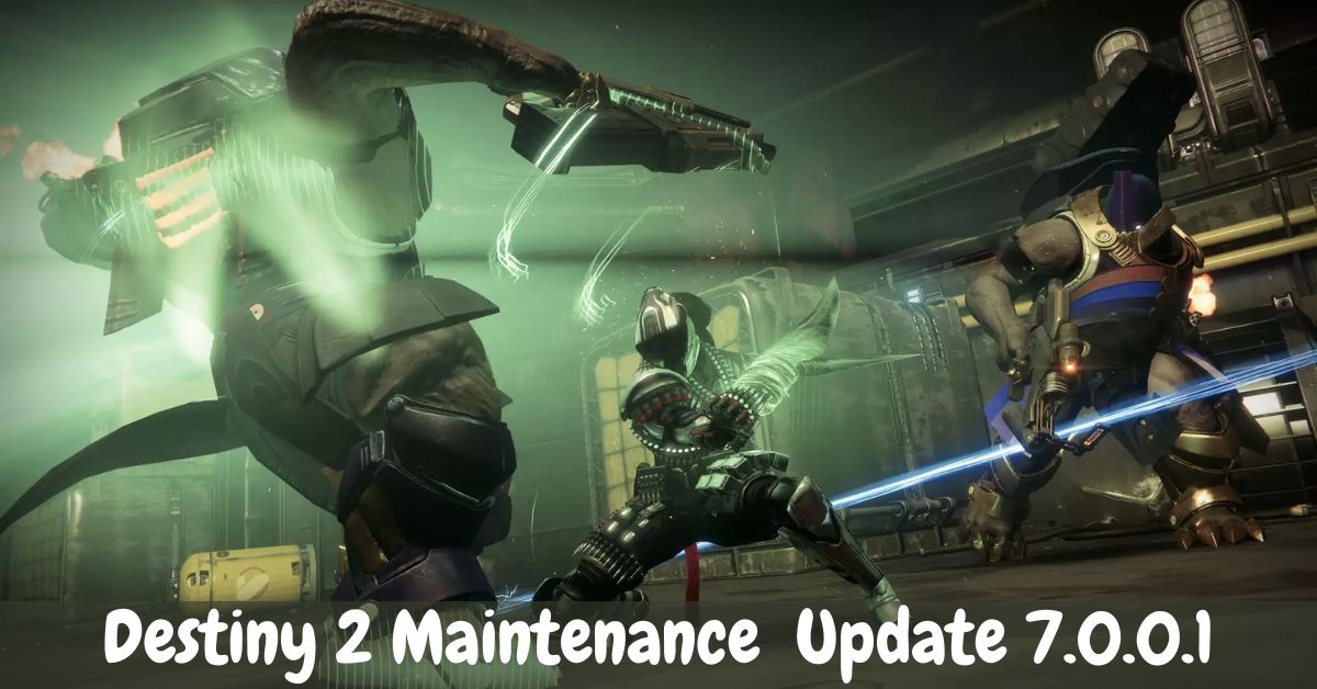 Destiny 2 Maintenance Update 7.0.0.1