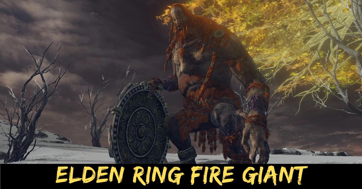 Elden Ring Fire Giant
