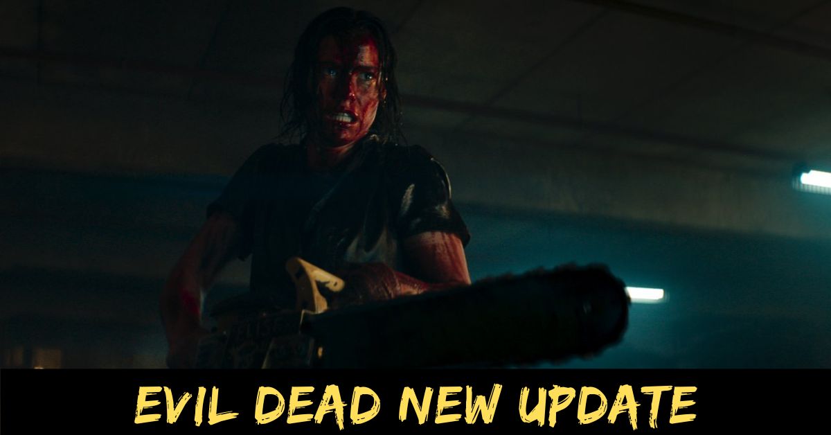 Evil Dead New Update