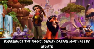 Experience the Magic Disney Dreamlight Valley Update