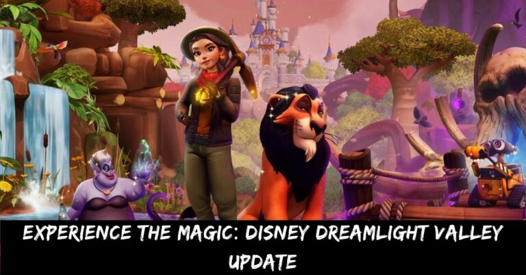 Experience the Magic Disney Dreamlight Valley Update