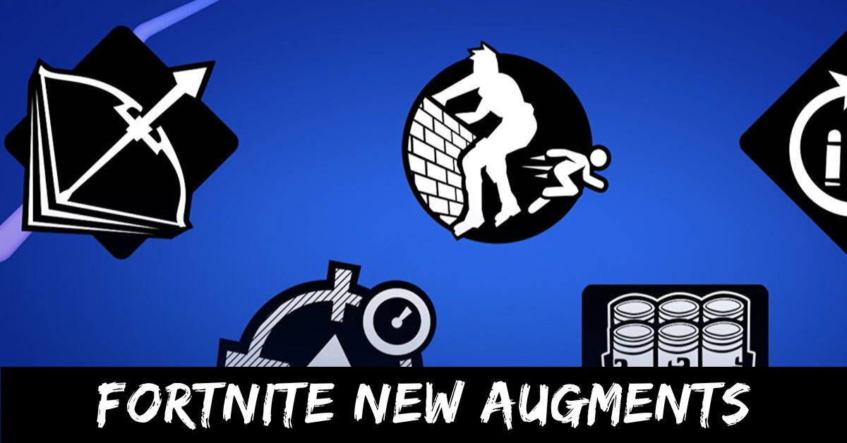 Fortnite New Augments