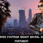 GTA 6 Leaked Footage Reddit Reveal Surprising Features!