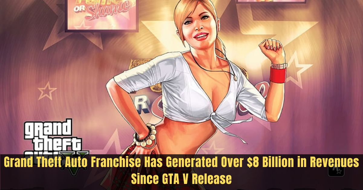Grand Theft Auto Franchise Has Generated Over $8 Billion in Revenues Since GTA V Release