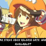 Guilty Gear Strive Xbox Release Date When Will Be Available
