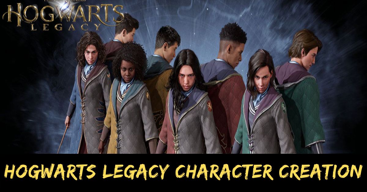 Hogwarts Legacy Character Creation